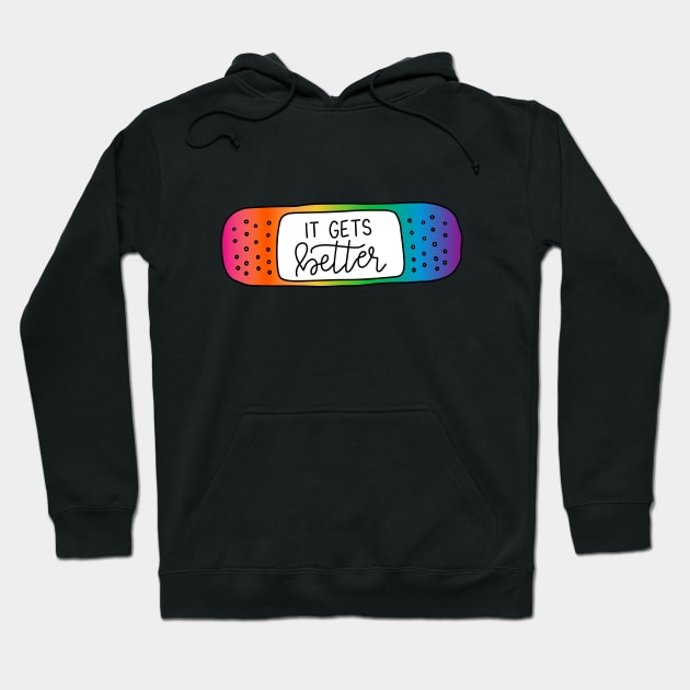 It Gets Better Rainbow Hoodie by Nia Patterson Designs